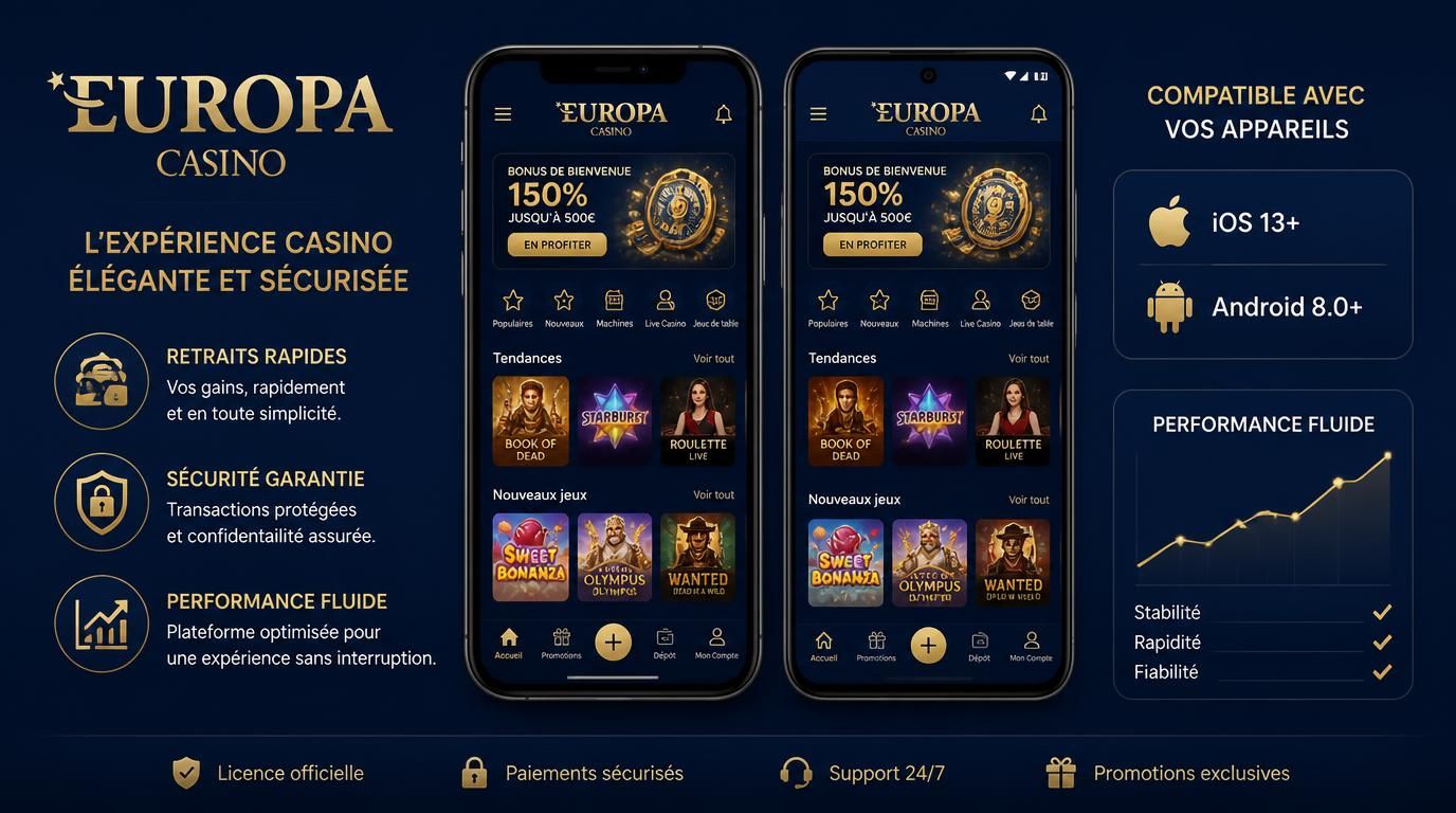 Compatibilité, sécurité et retraits clairs sur Europa Casino mobile